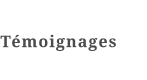Tmoignages